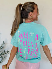 WHAT A FRIEND WE HAVE IN JESUS TEE