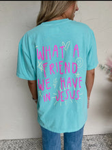 WHAT A FRIEND WE HAVE IN JESUS TEE