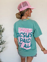 JESUS PAID IT ALL TEE
